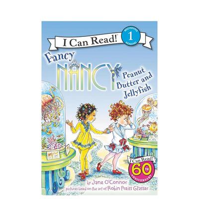 【现货】Fancy Nancy: Peanut Butter and Jellyfish，【了不起的南茜】:原版图书籍进口正版 O’Connor 儿（绝版） 善本图书