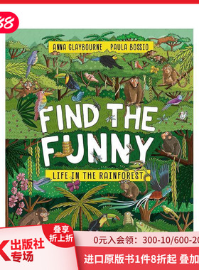 【预售】寻找乐趣：雨林中的生活 Find the Funny: Life in the Rainforest 原版英文儿童绘本 善本图书