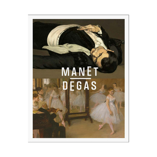 【现货】爱德华·马奈/埃德加·德加 Manet/Degas 原版英文艺术画册画集 善本图书