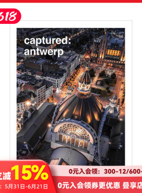 【预售】捕捉：安特卫普 Captured: Antwerp 原版英文摄影作品集人文景观 善本图书