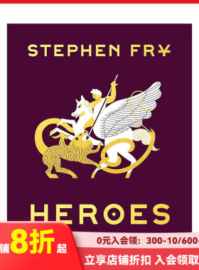 【现货】【油炸叔讲希腊神话】英雄：重述希腊神话 【Stephen Fry's Greek Myths】Heroes 原版英文文学