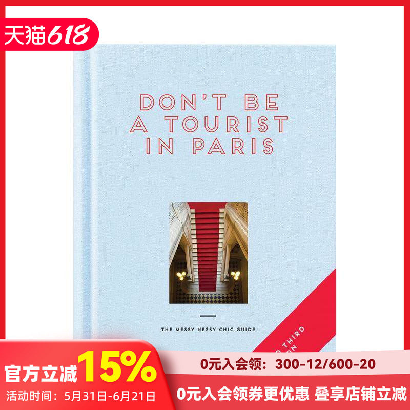 【预售】在巴黎不做观光客 Don’t be a Tourist in Paris 进口原版英文旅行生活 善本图书
