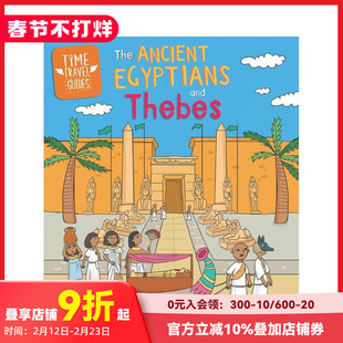 【现货】时间旅行指南：古埃及人与底比斯 Time Travel Guides: Ancient Egyptians and Thebes 原版英文儿童绘本 善本图书