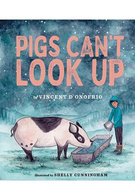 【现货】猪不能抬头 Pigs Can'T Look Up 原版英文儿童绘本 善本图书