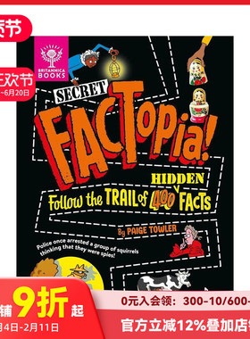 【预售】趣味知识百科 秘密 大英百科全书 【FACTopia】Secret FACTopia! 原版英文儿童绘本 善本图书