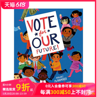 【预售】Vote For Our Future!为我们的未来投票!英文原版儿童绘本