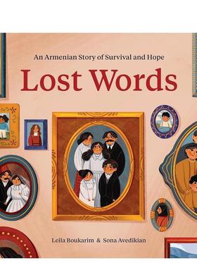 【现货】失落之语：亚美尼亚人的生存与希望 Lost Words: An Armenian Story of Survival and Hope 原版英文儿童绘本 善本图书
