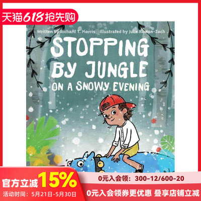 【预售】雪夜停靠丛林 Stopping By Jungle On A Snowy Evening 原版英文儿童绘本