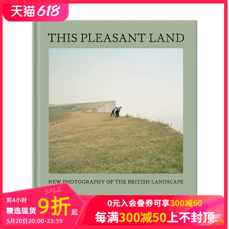 【预售】愉快之地：英国风景新照 This Pleasant Land: New Photography of the British Landscape 英文原版进口摄影集 善本图书 书籍/杂志/报纸 艺术类原版书 原图主图