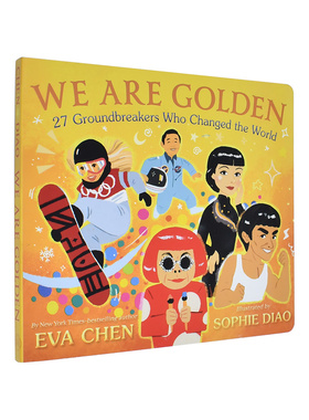 【现货】金子总会发光：改变世界的27位人物 We Are Golden: 27 Groundbreakers Who Changed the World 原版英文儿童绘本