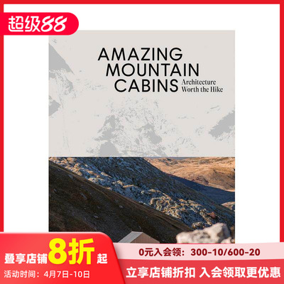 【现货】令人惊叹的山间小屋：值得一游的建筑 Amazing Mountain Cabins: A 原版英文建筑设计
