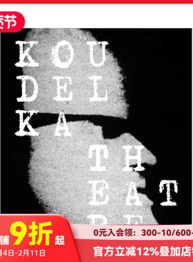【预售】约瑟夫·寇德卡：剧院 Josef Koudelka:?Koudelka Theatre 马格南大师 英法双语原版摄影作品集 善本图书