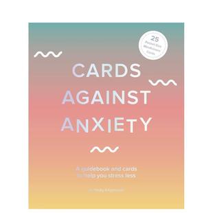 【预售】对抗焦虑的卡片：帮助你减少压力的指南和卡片 Cards Against Anxiety 原版卡牌 善本图书
