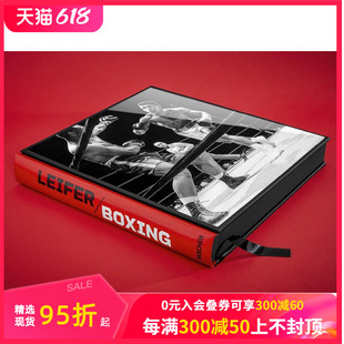 Leifer. 现货 Fights 尼尔·利弗 Neil 拳击 and 60年拳击赛摄影 英文原版 TASCHEN限量版 Fighters Boxing. Years