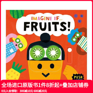 水果 Imagine if... 原版 互动机关书 Fruits 英文儿童趣味 预售