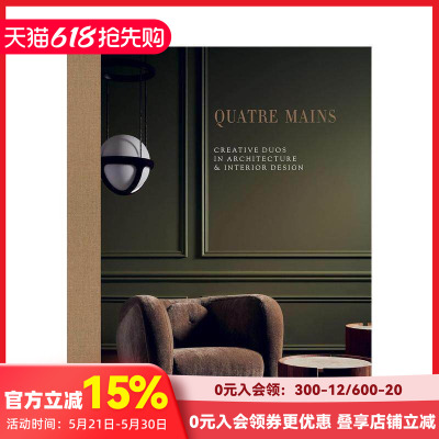 【预售】四手联弹：35个杰出建筑室内设计双人组群像 Quatre Mains 原版英文室内设计装饰 咖啡桌书 善本图书