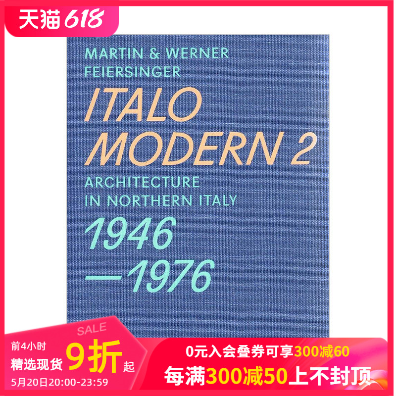 【预售】意大利北部现代主义建筑:1946-1976(卷二） Italomodern 2: Architecture in Northern Italy 1946-1976 英文设计画册 书籍/杂志/报纸 艺术类原版书 原图主图