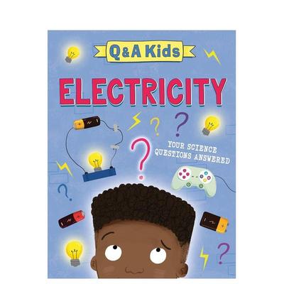 【预售】【儿童问答系列】电力（精装） Q and A Kids: Electricity 原版英文儿童绘本 善本图书