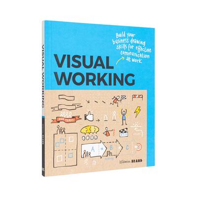 【现货】视觉工作：通过商务绘图技能促进有效沟通 Visual Working 原版英文商业行销 善本图书