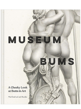 【现货】博物馆的臀部 Museum Bums 原版英文艺术画册画集 善本图书