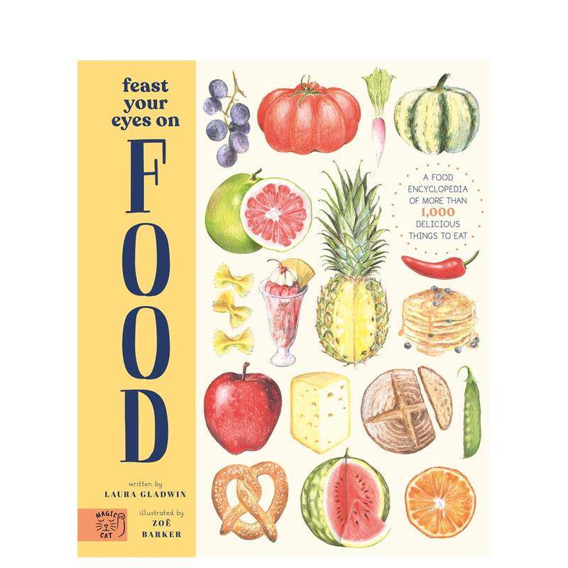 【预售】饱览美食Feast Your Eyes on Food 青少年厨师甜点师职业启蒙精装图集图册图集 12岁以上少儿阅读 Laura Gladwin 善本图书