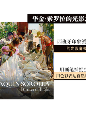 【现货】华金·索罗拉：光线的画家 Joaquín Sorolla: Painter of Light 英文原版进口艺术绘画画册画集 善本图书