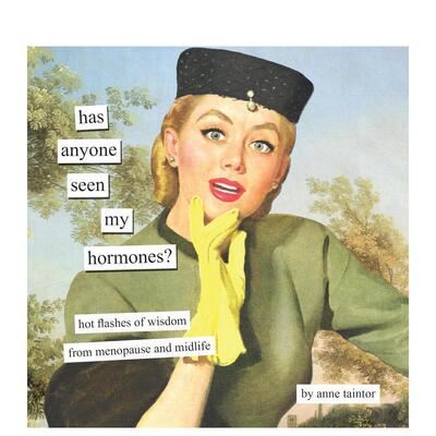 【预售】有人看到我的荷尔蒙ma？更年期幽默宣言 Has Anyone Seen My Hormones? 原版英文生活综合 爆笑 女性 礼物书 善本图书