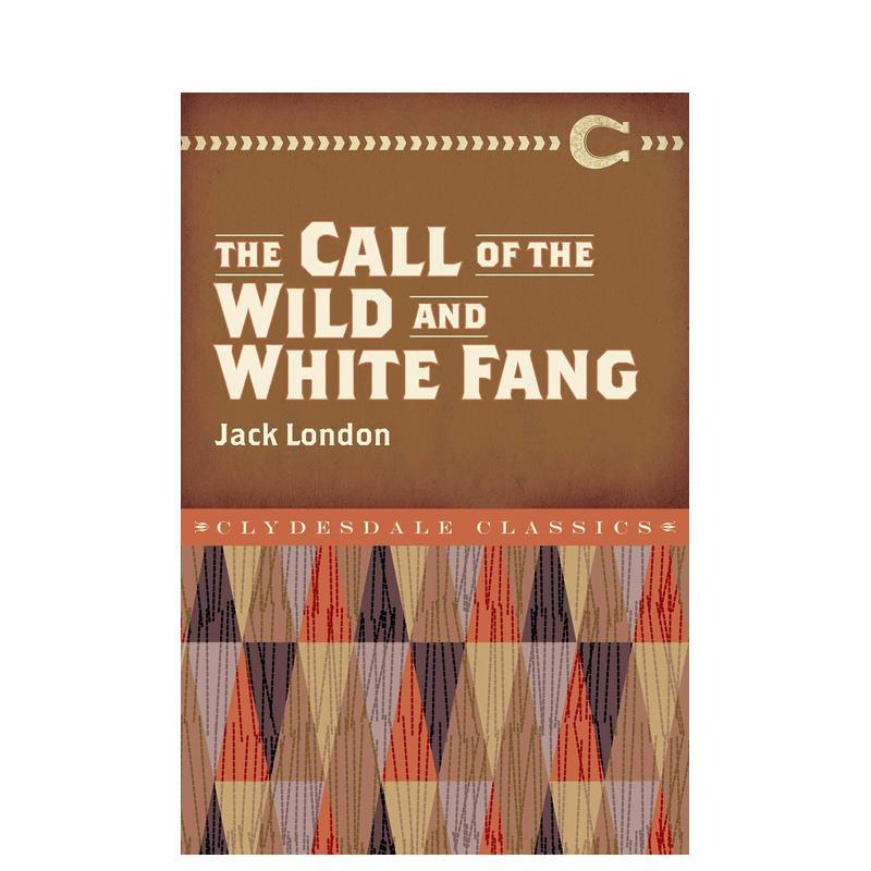 【预售】【Chartwell Classics】 《野性的呼唤》和《白牙》 The Call of the Wild and White Fang 原版英文世界文学 善本图书