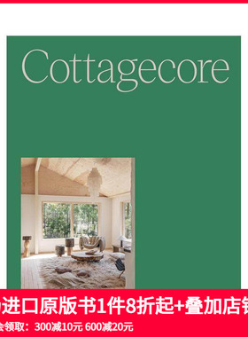 【预售】栖野：新乡村生活 Cottagecore: New Countryside Living 原版英文室内设计装饰
