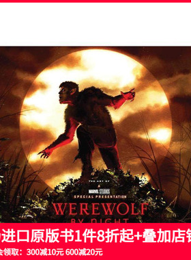 【现货】暗夜狼人漫威工作室设定集 MARVEL STUDIOS' WEREWOLF BY NIGHT: THE ART OF THE SPECIAL 原版英文漫画 善本图书