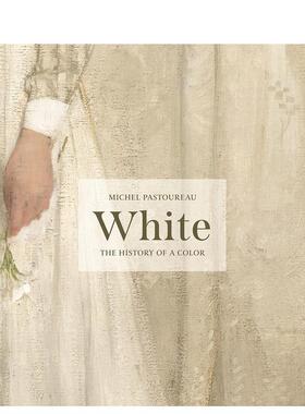 【现货】白色 【The History of a Color】White 原版英文艺术画册画集