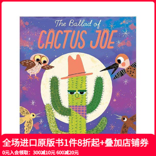 歌谣 Ballad 原版 现货 英文儿童绘本 Joe 仙人掌乔 Cactus