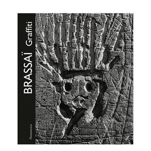 【预售】(预计2月出版)布拉塞:涂鸦艺术 Brassai: Graffiti 原版英文摄影作品集 夜间摄影鼻祖 善本图书