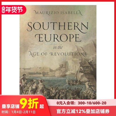 【预售】革命时代的南欧 Southern Europe in the Age of Revolutions 原版英文人文历史 善本图书