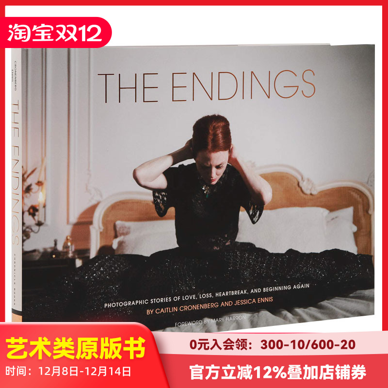 【预售】The Endings 结局:关于爱、失去、心碎和重新开始的摄影故
