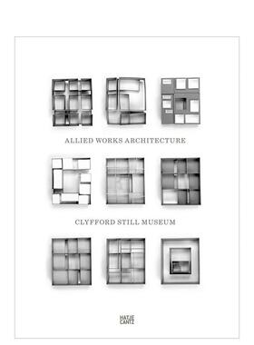 【现货】克里福特·斯蒂尔美术馆:联合工程建筑 Clyfford Still Museum: Allied Works Architecture 原版英文建筑设计