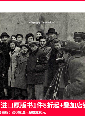 【现货】出土的记忆：亨利克·罗斯的罗兹照片 Memory Unearthed: The Lodz Ghetto Photographs of Henryk Ross 原版英文摄影纪实
