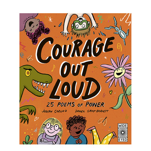 Power 25首力量诗歌 大声读诗：勇气 Out 英文原版 Poems Perform Loud 善本图书 儿童绘本 Courage Poetry