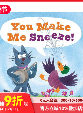 【预售】你让我打喷嚏！ You Make Me Sneeze! 原版英文儿童绘本 善本图书