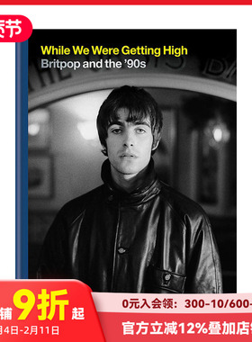【现货】While We Were Getting High 英伦摇滚Britpop流行音乐乐队摄影照片 Oasis 英文原版