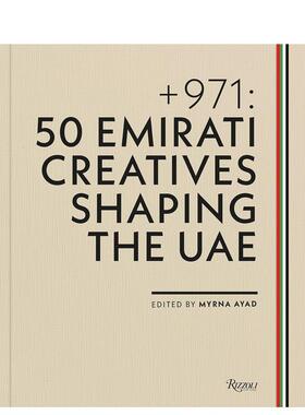 【预售】+971：塑造阿联酋的50位创意人 + 971: 50 Emirati Creatives Shaping the UAE 原版英文艺术画册画集
