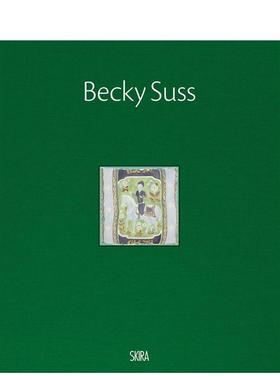 【预售】贝基·苏斯 Becky Suss 英文原版进口艺术绘画作品集画册画集 善本图书