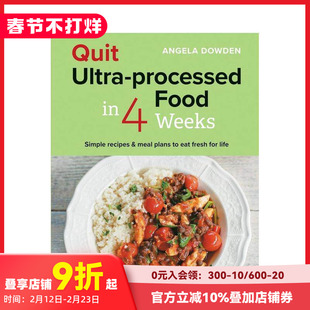 【预售】4周内戒掉超加工食品 Quit Ultra-processed Food in 4 Weeks 原版英文餐饮生活美食 善本图书