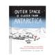 Outer Space Closer 外太空比南极更近 Antarctica Than 预售 原版 英文文学传记