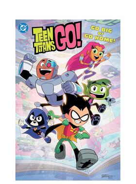 【预售】(预计26年2月出版)少年泰坦出击：要么做大要么回家 Teen Titans Go! Go Big or Go Home! 原版英文漫画书 DC图像小说
