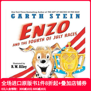 Fourth 现货 and 原版 比赛 Races 恩佐和7月4日 英文儿童绘本 Enzo July the