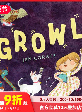 【预售】午夜零食 Growl 进口原版英文儿童绘本 善本图书