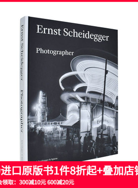 【预售】恩斯特·谢德格：摄影回顾 Ernst Scheidegger: Photographer 原版英文摄影作品集