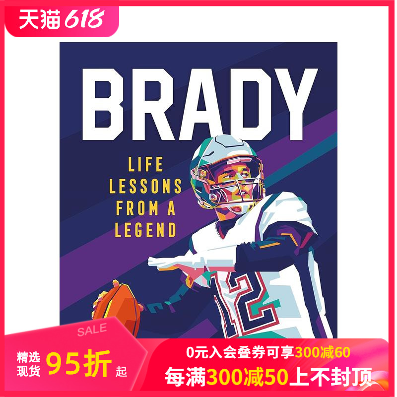 【预售】【传奇人物课堂】汤姆·布雷迪橄榄球传奇四分卫【Life Lessons from a Legend】Tom Brady原版英文文学传记善本图书