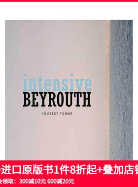 【预售】贝鲁特精读：优素福·托梅 Intensive Beyrouth 原版英文城市规划 善本图书